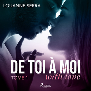 De toi à moi (with love) - Tome 1