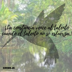 ¡La constancia vence al talento cuando el talento no se esfuerza! by Camila Buzze