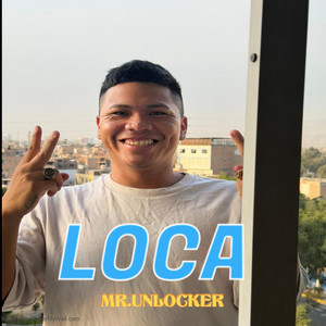 LOCA by MR.UNLOCKER