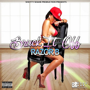 Bruck It Off by Razor B