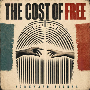 The Cost of Free by Homeward Signal