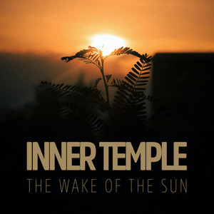 The Wake of the Sun by Inner Temple