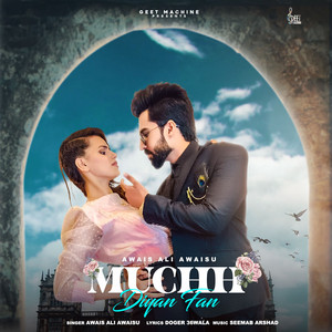 Awais Ali Awaisu - Muchh Diyan Fan