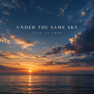 Under the Same Sky by Alex Lo Faro
