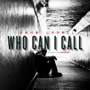 Who Can I Call by Gene Ladell