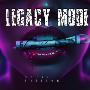 Legacy Mode by Chris Bellion