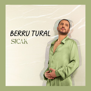 Sıcak – Musik und Lyrics von Berru Tural | Spotify