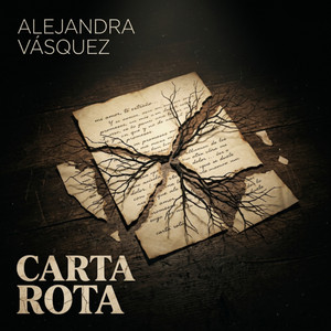 Carta Rota by Alejandra Vasquez