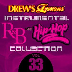 Drew's Famous Instrumental R&B And Hip-Hop Collection (Vol. 33) album