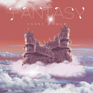 Fantasy by Andre Power