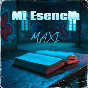 Mi Esencia by MAXI