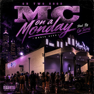 MC On A Monday by GB Two Good