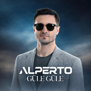 Güle Güle by Alperto