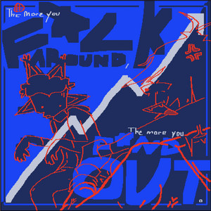 Fck Around And Fnd Out by Waaffllee