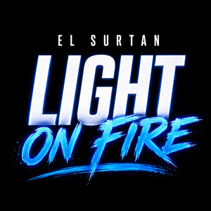 Light on fire by El surtan