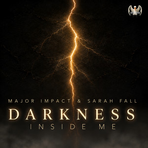 Darkness Inside Me - Radio Edit by Major Impact, Sarah Fall