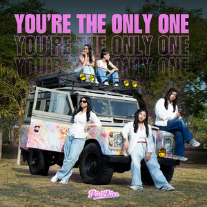 You're The Only One by PinkDice