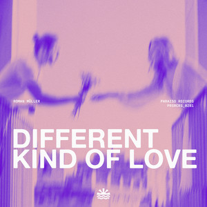 Different Kind Of Love by Roman Müller