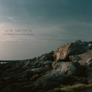The Winds Know My Name by Leon Hartness