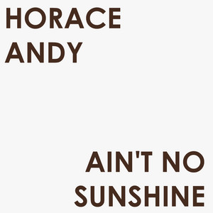 Ain't No Sunshine