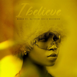 I Believe by Memie, Dj Tvybz, BestMind