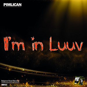 I'm In Luuv by Pimlican
