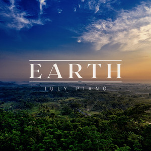Earth by July Piano