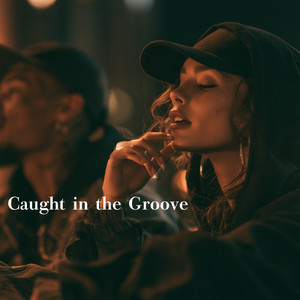 Caught in the Groove by Djbouya