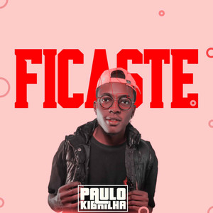 Paulo Kibrilha - Ficaste (feat. Dj Xtrago De Leve)