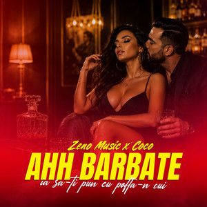 AHH BARBATE by Zeno Music, Manuela