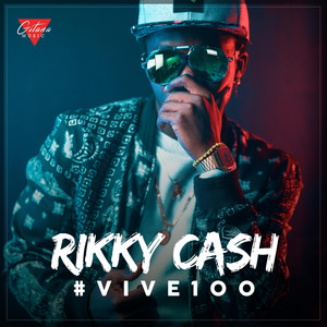 Rikky Cash - Vive 100