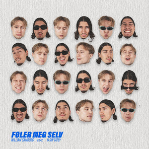 Føler Meg Selv (feat. Yasin Tatby) by William Gamborg, Yasin Tatby