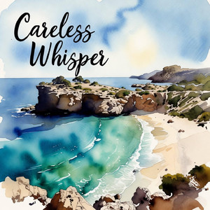 Careless Whisper by El Kanaia
