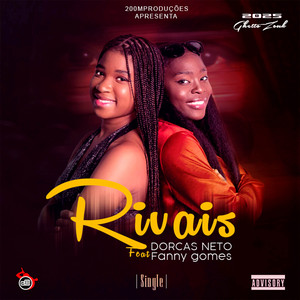 Dorcas Neto - Rivais (feat. Fanny Gomes)