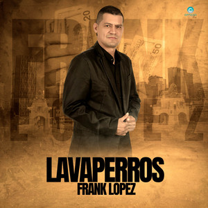 Frank Lopez - Lavaperros