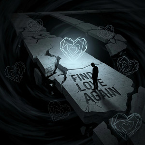 Find Love Again by Bryke H0stage