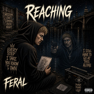 Reaching by Chill of Bbent, Wrekonize, Bernz