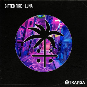 Gifted Fire — Luna (2026)