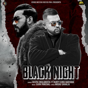 Deepa Englandiya - Black Night (feat. Bunty King Haryana)