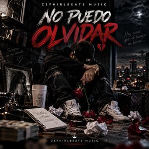 NO PUEDO OLVIDAR by Zephirlbeats music