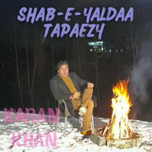 Karan Khan - Shab-E-Yaldaa Tapaezy