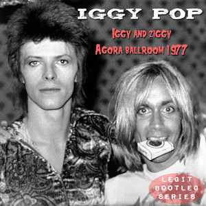 Iggy & Ziggy - Agora Ballroom 1977 - Compilation by Iggy Pop | Spotify