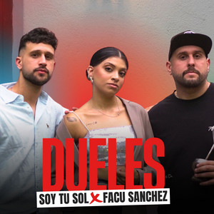 Facu Sanchez & Soy tu Sol - Dueles