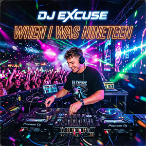 When I Was Nineteen by DJ EXCUSE, DJ.ILHAM