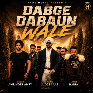 Dabge Dabaun Wale by Amrinder Amry