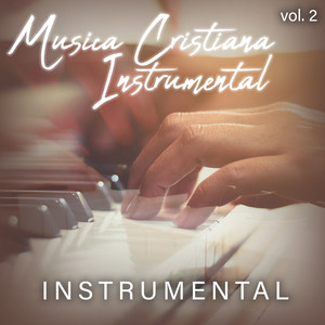 MUSICA CRISTIANA INSTRUMENTAL - Cuerdas de Amor