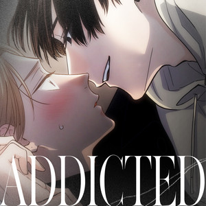 ADDICTED by 久慈明仁（CV:阿座上洋平）, 高槻冴（CV:斉藤壮馬）