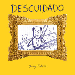 Descuidado by Young Fortuna