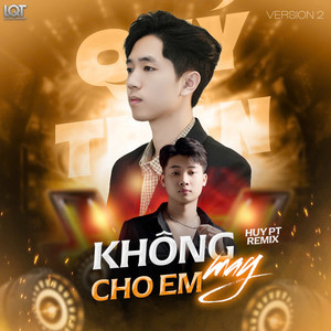 Lương Quý Tuấn - Không May Cho Em (Huy PT Remix Version 2)