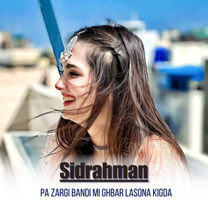 Sidrahman - Pa Zargi Bandi Mi Ghbar Lasona Kigda
